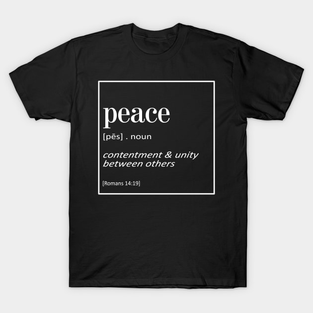 Peace - Romans 14:19 | Bible Quotes T-Shirt by Hoomie Apparel